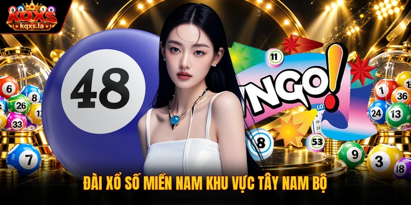 Đài xổ số miền nam khu vực Tây Nam Bộ