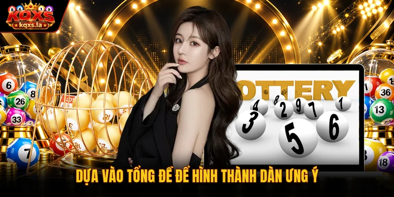 Dựa vào tổng đề để hình thành dàn ưng ý